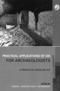 Pratical Applications of GIS For Archaeologists