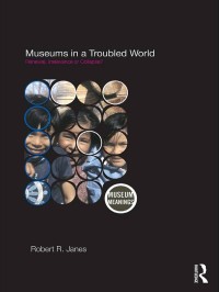 Museums In A Troubled World