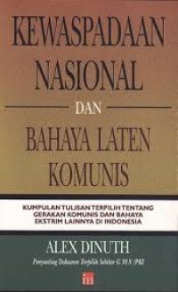 Kewaspadaan Nasional Dan Bahaya Laten Komunis