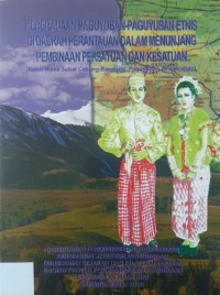 Keberadaan Paguyuban-Paguyuban Etnis Di Daerah Perantauan Dalam Menunjang Pembinaan Persatuan Dan Kesatuan