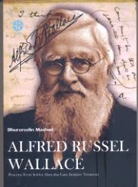 Alfred Russel Wallace: Pencetus Teori Seleksi Alam dan Garis Imajiner Nusantara