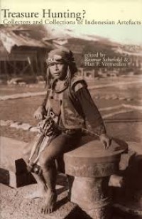Treasure Hunting Collectors and Collections of Indonesian Artefacts