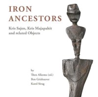Iron Ancestors: Kris Soejen; Kris Majapahit And Related Objects