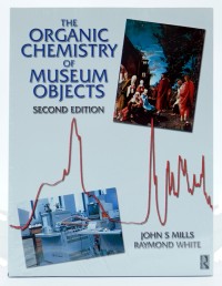 THE ORGANIC CHEMISTRY OF MUSEUM OBJECTS