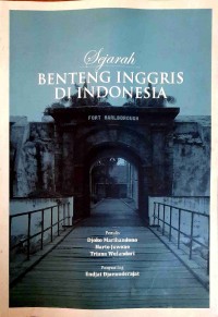 Sejarah Benteng Inggris di Indonesia