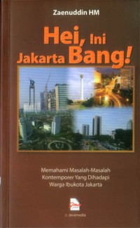 Hei, Ini Jakarta Bang!