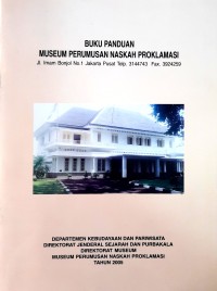 Buku Panduan Museum Perumusan Naskah Proklamasi