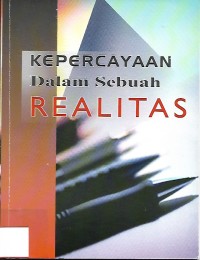 Kepercayaan Dalam Sebuah Realitas