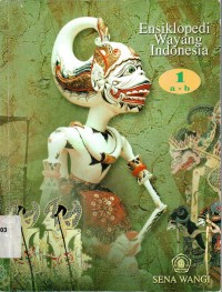 Ensiklopedi Wayang Indonesia 1: a-b