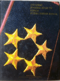 Anugerah Jenderal Besar TNI Kepada Putera Terbaik Bangsa