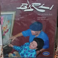 Kehidupanku Bersama Barli: My Life With Barli