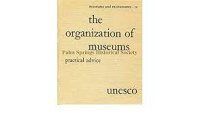 The Organization of Museums: Pratical Advice