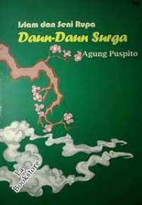 Islam Dan Seni Rupa: Daun-Daun Surga